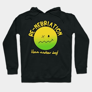 Re-nebriation Hoodie